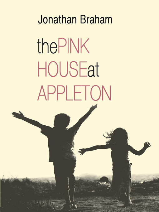 Title details for The Pink House at Appleton by Jonathan Braham - Available